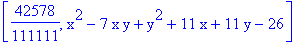 [42578/111111, x^2-7*x*y+y^2+11*x+11*y-26]
